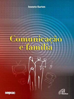 cover image of Comunicação e família